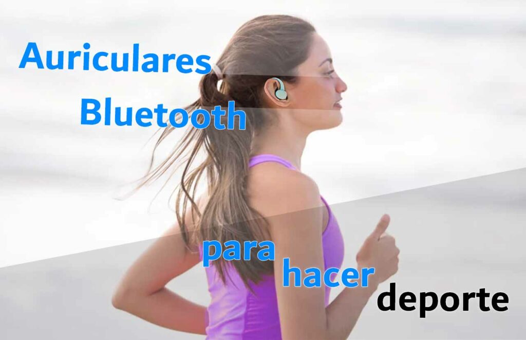 Mejores auriculares inalámbricos para hacer deporte