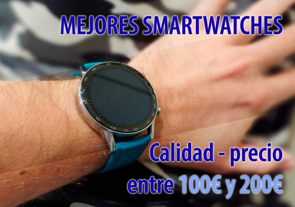 mejores smart watches entre 100 euros y 200 euros