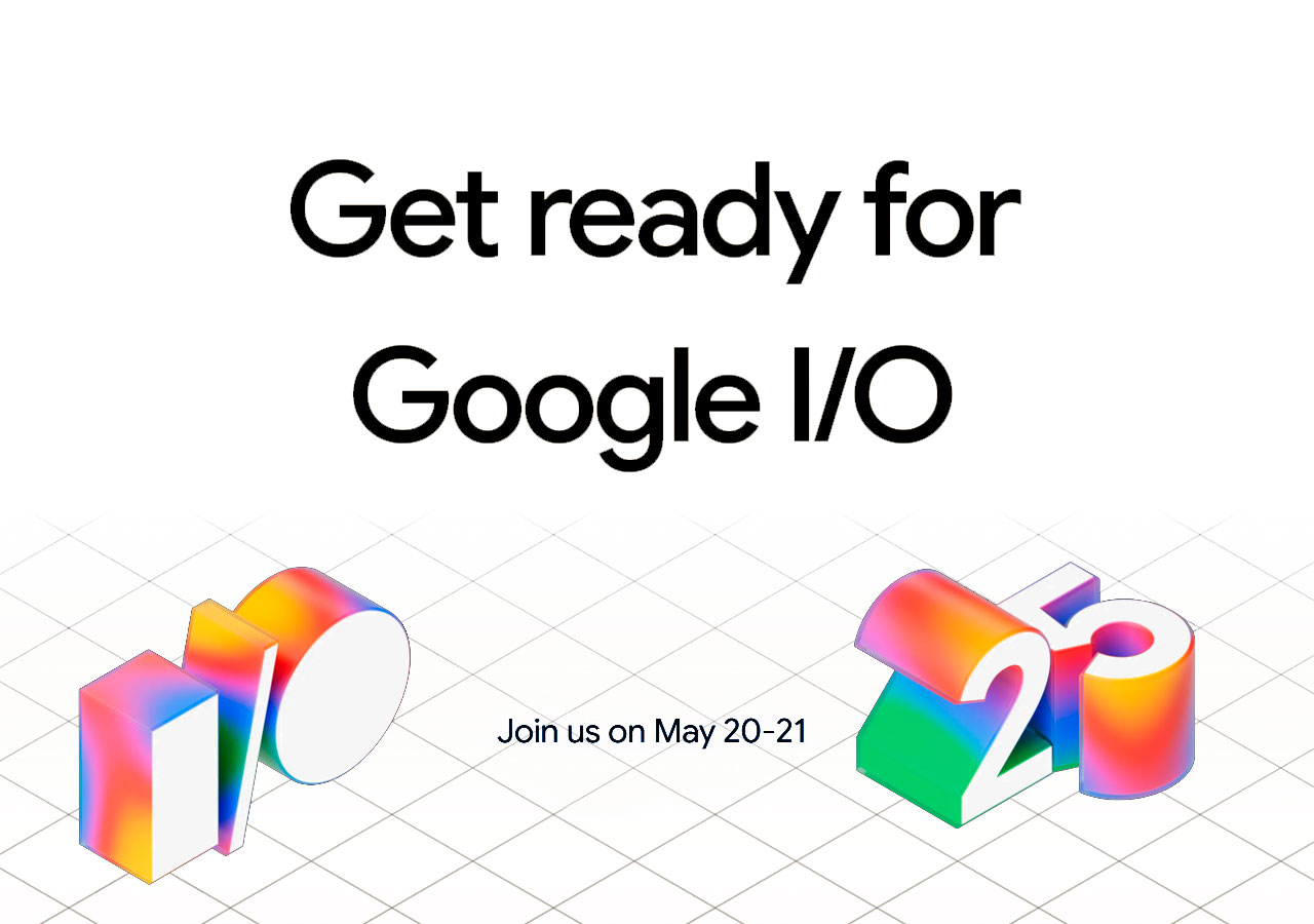 Google I/O 2025: Qué Esperar Del Evento Que Se Realizará El 20 Y 21 De ...